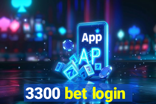 3300 bet login